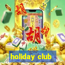 holiday club